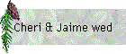 Cheri & Jaime wed