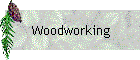 Woodworking